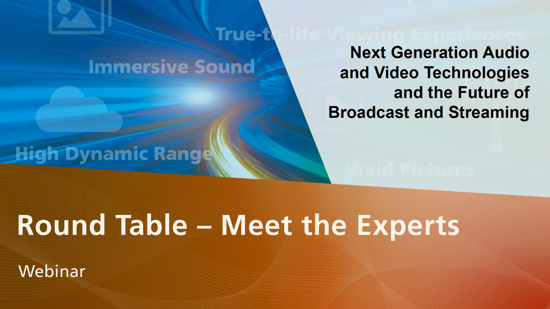 Video MPEG-H Audio Webinar Round Table Meet the Experts